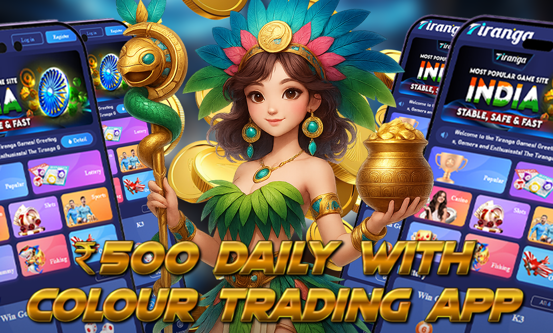 A colorful promotional image featuring a fantasy-style female character in tribal attire holding a golden pot and a serpent staff. Behind her are multiple mobile screens showcasing the Tiranga app interface with various game icons. The bold golden text at the bottom reads: "₹500 Daily with Colour Trading App".